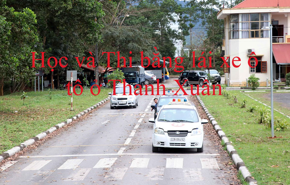 Hoc Va Thi Bang Lai Xe O To O Thanh Xuan