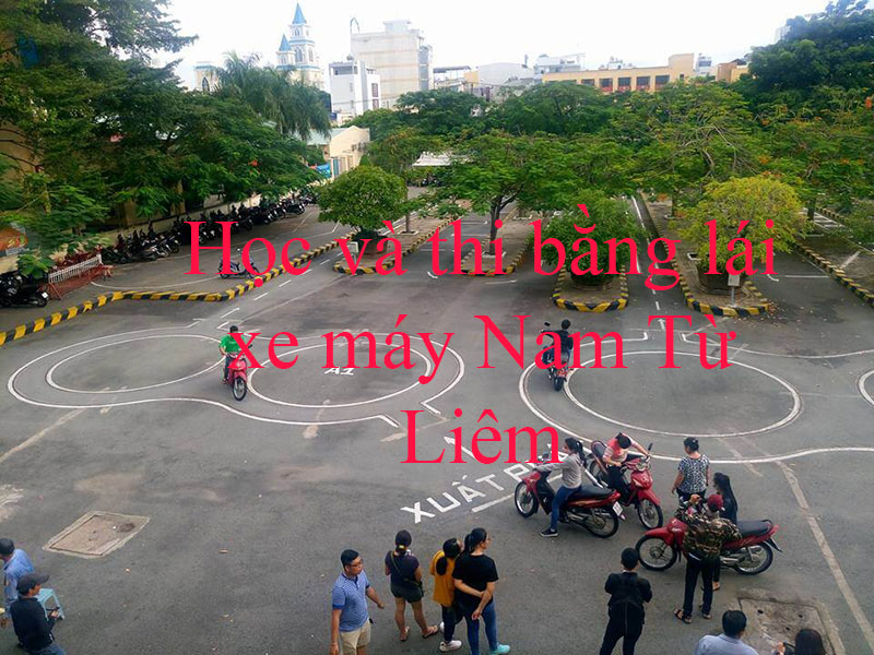 Hoc Va Thi Bang Lai Xe Tai Nam Tu Liem