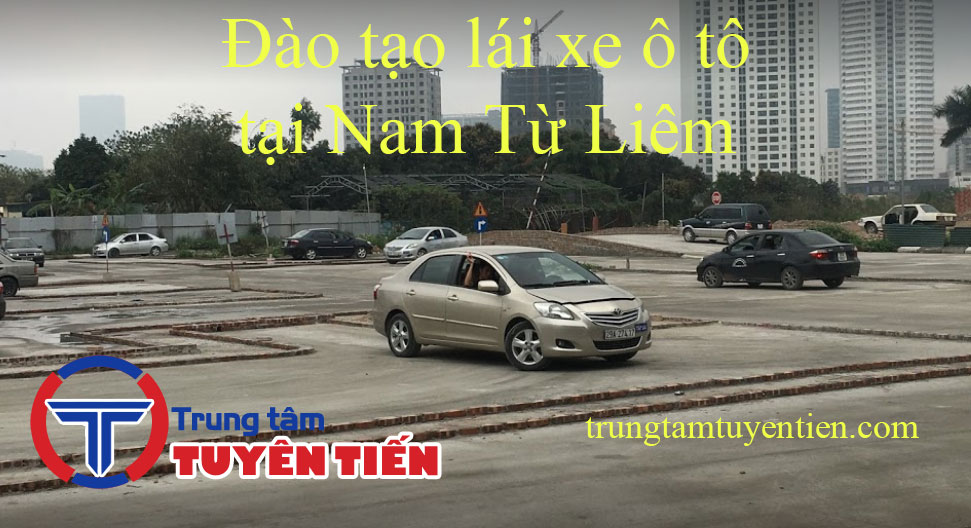 Dao Tao Lai Xe O To Tai Nam Tu Liem