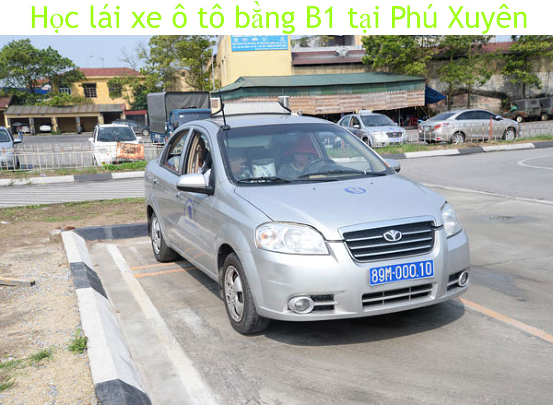 Hoc Lai Xe O To B1 Tai Phu Xuyen