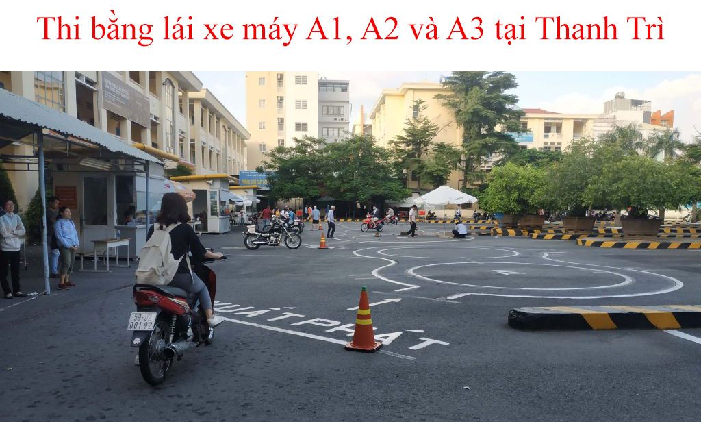 Thi Bang Lai Xe May A1 A2 A3 Tai Thanh Tri