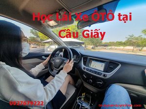 Hoc Lai Xe O To Tai Cau Giay