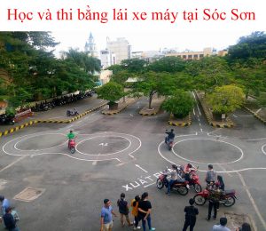 Hoc Va Thi Bang Lai Xe May Tai Soc Son