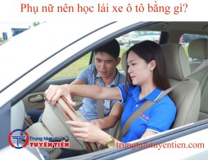 Phu Nu Nen Hoc Lai Xe O To Bang Gi