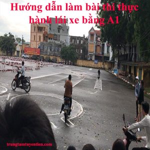 Huong Dan Lam Bai Thi Thuc Hanh Bang Lai Xe May A1